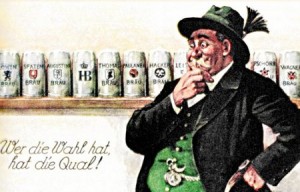 German postcard: a man struggles with the choice of beer in Munich.